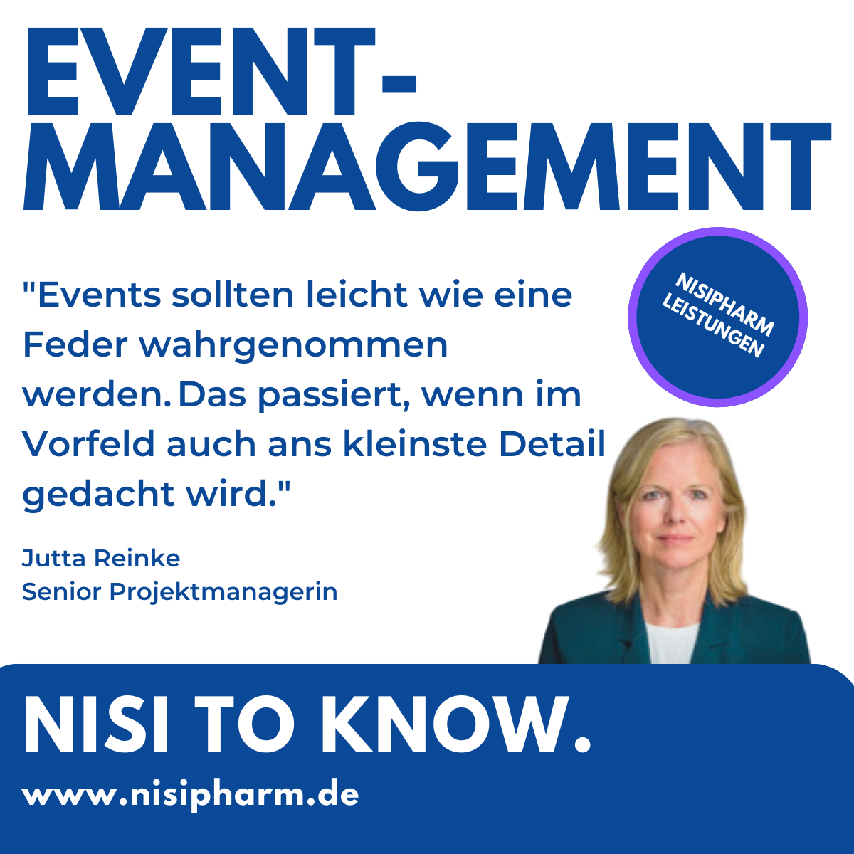 Hinweiskachel zum Leistungsbereich Event-Management der NiSiPharm GmbH, mit einem Portrait und Zitat von Jutta Reinke, Senior Projektmanagerin